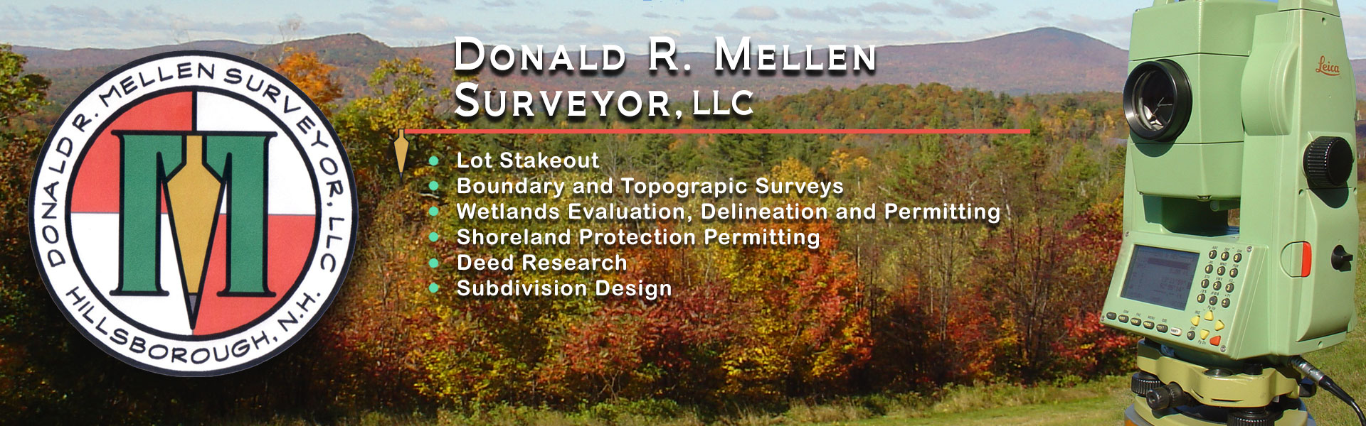 Donald R. Mellen Surveyor, LLC of Hillsborough, New Hampshire.